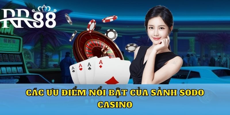 Các tựa danh mục nổi bật tại sảnh Sodo casino